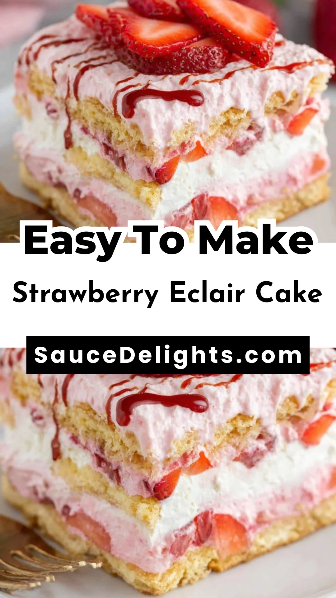 Strawberry Eclair Cake