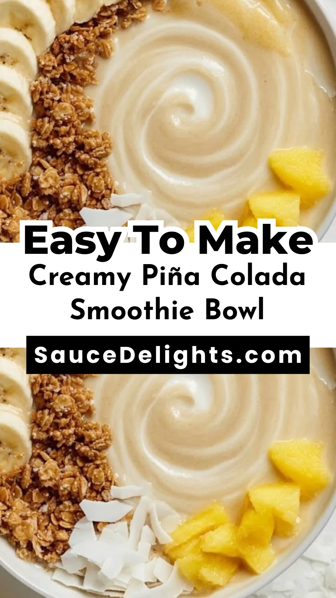 Creamy Piña Colada Smoothie Bowl