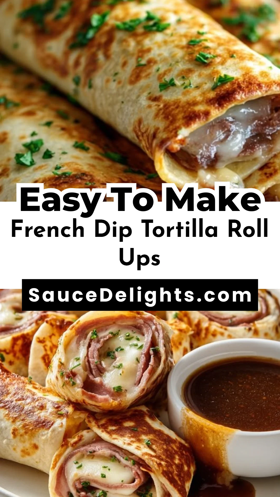 French Dip Tortilla Roll Ups