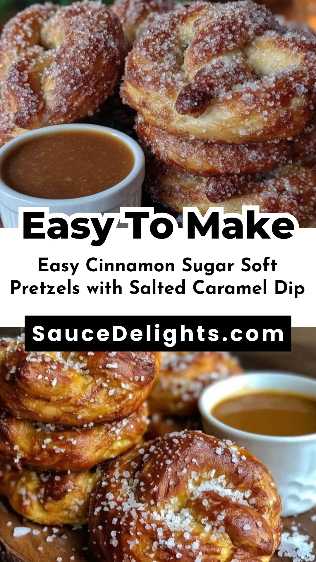 Easy Cinnamon Sugar Soft Pretzels with Salted Caramel Dip