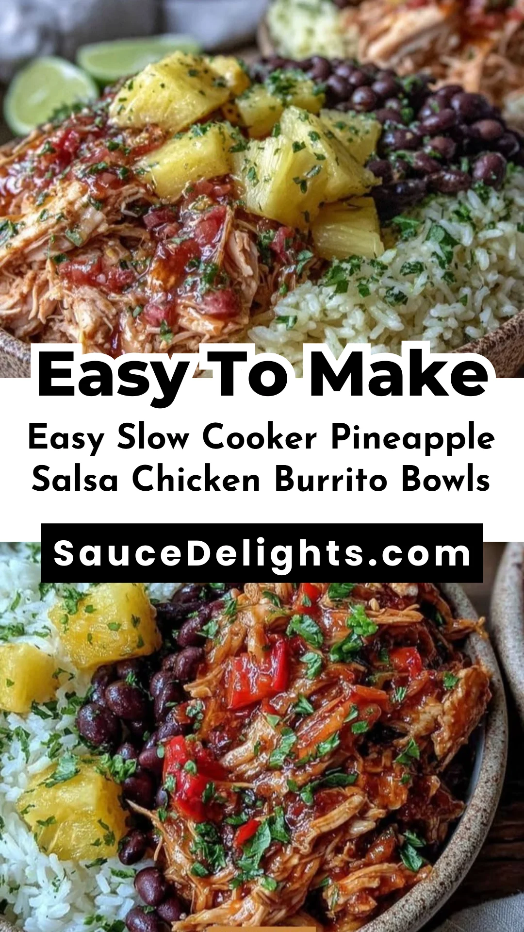 Easy Slow Cooker Pineapple Salsa Chicken Burrito Bowls