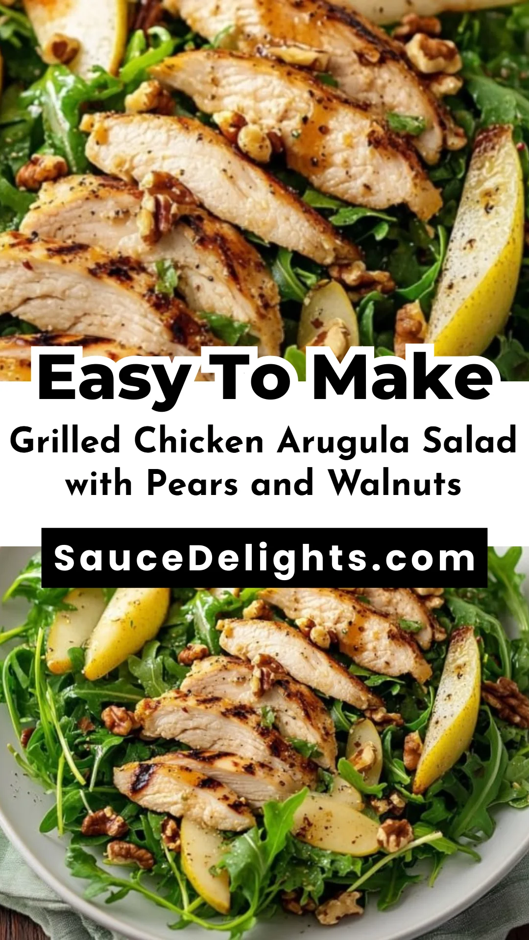 Grilled Chicken Arugula Salad with Pears and Walnuts