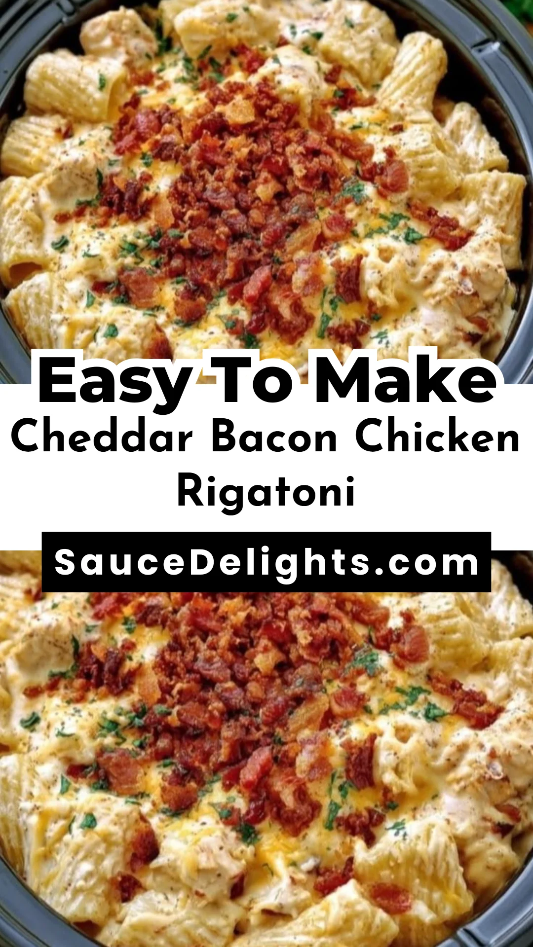 Cheddar Bacon Chicken Rigatoni