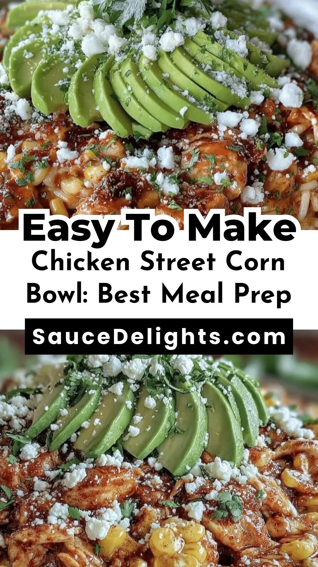 Chicken Street Corn Bowl: Best Meal Prep