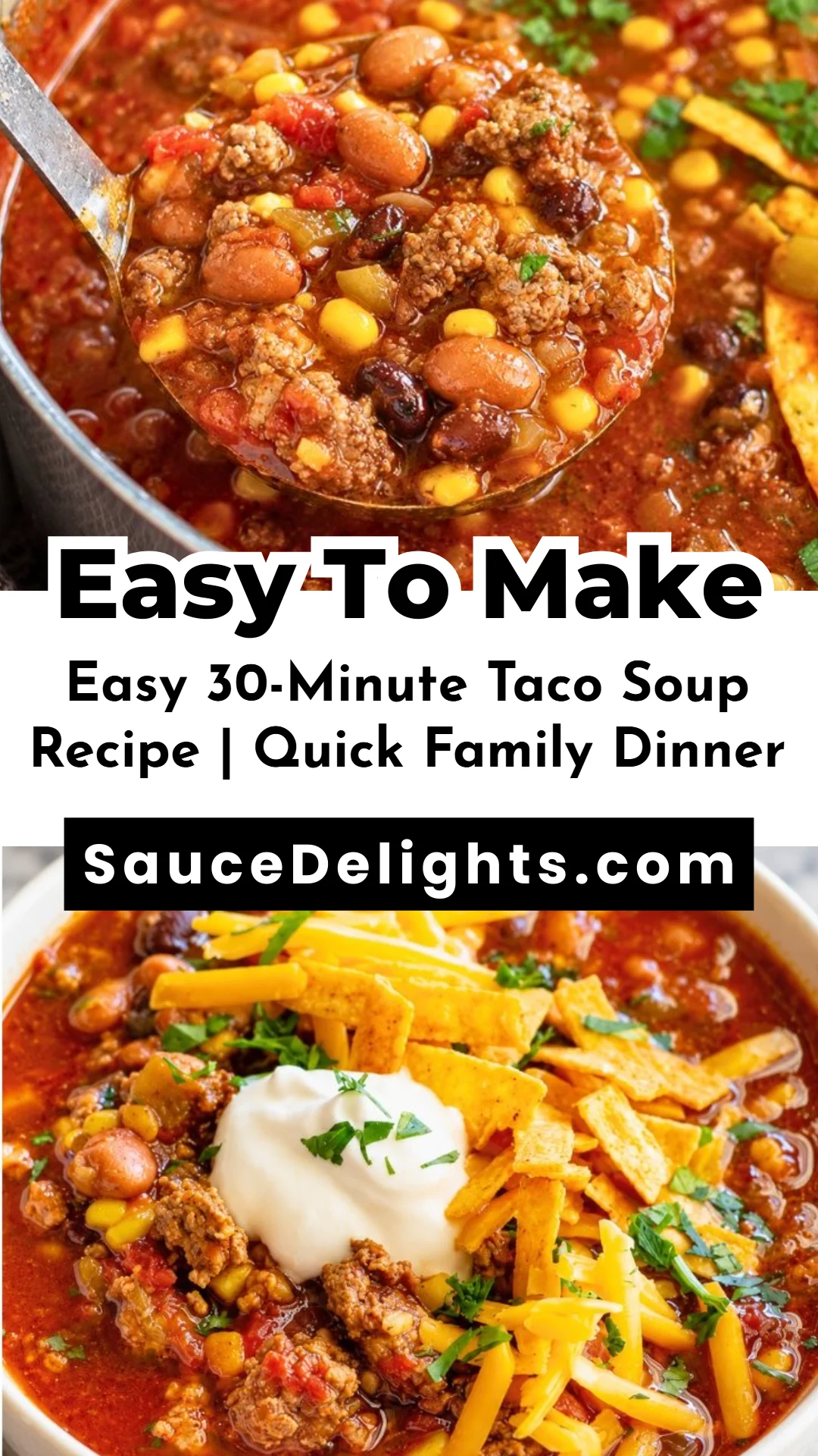 Easy 30-Minute Taco Soup Recipe | Quick Family Dinner
