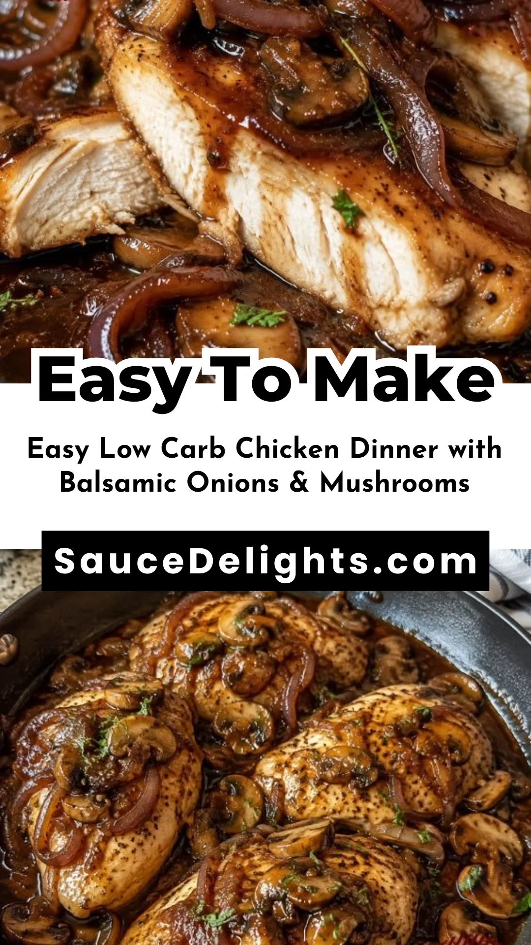 Easy Low Carb Chicken Dinner with Balsamic Onions & Mushrooms