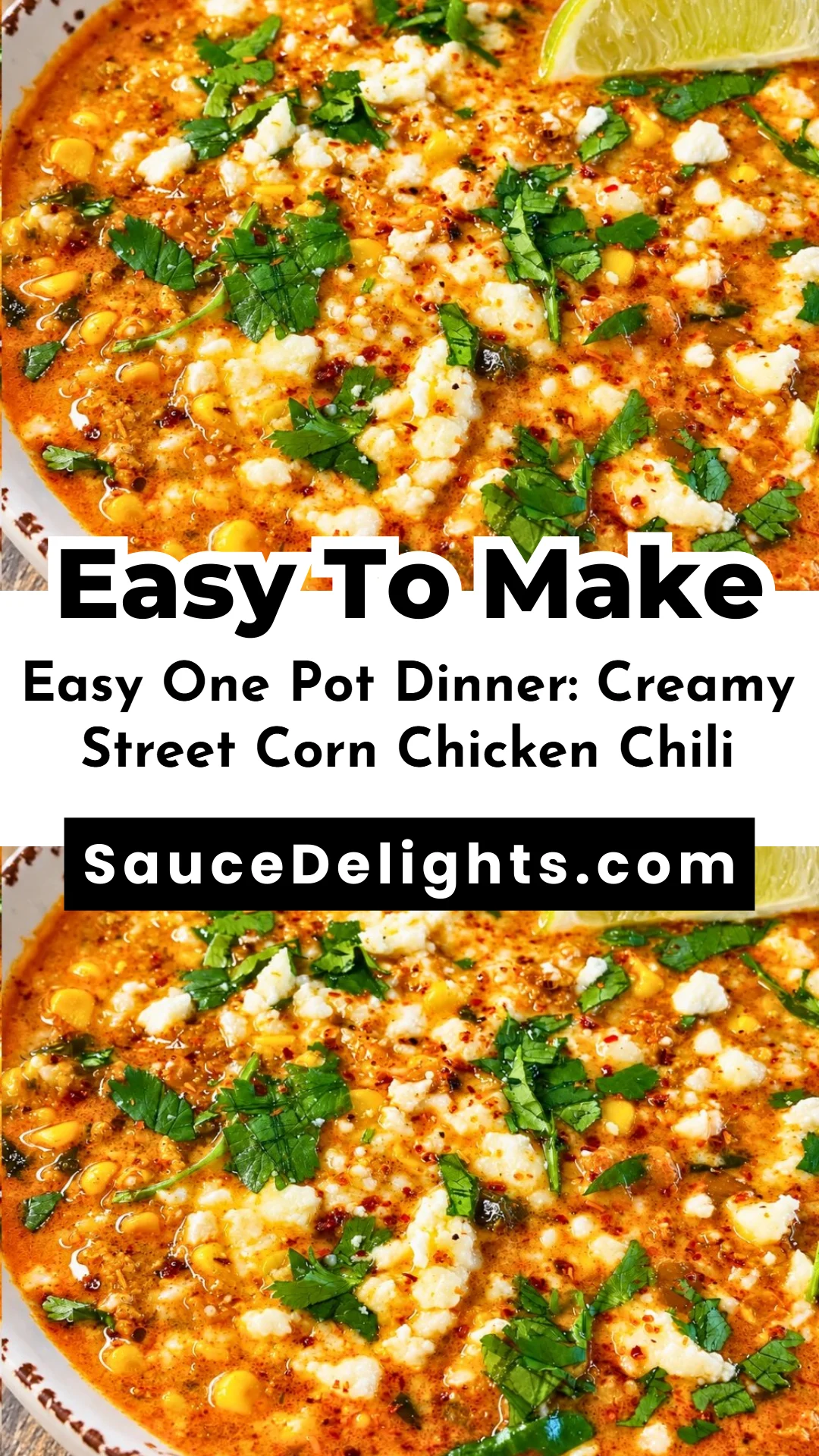 Easy One Pot Dinner: Creamy Street Corn Chicken Chili