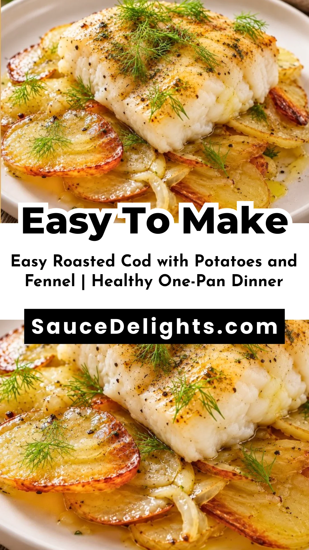 Easy Roasted Cod with Potatoes and Fennel | Healthy One-Pan Dinner