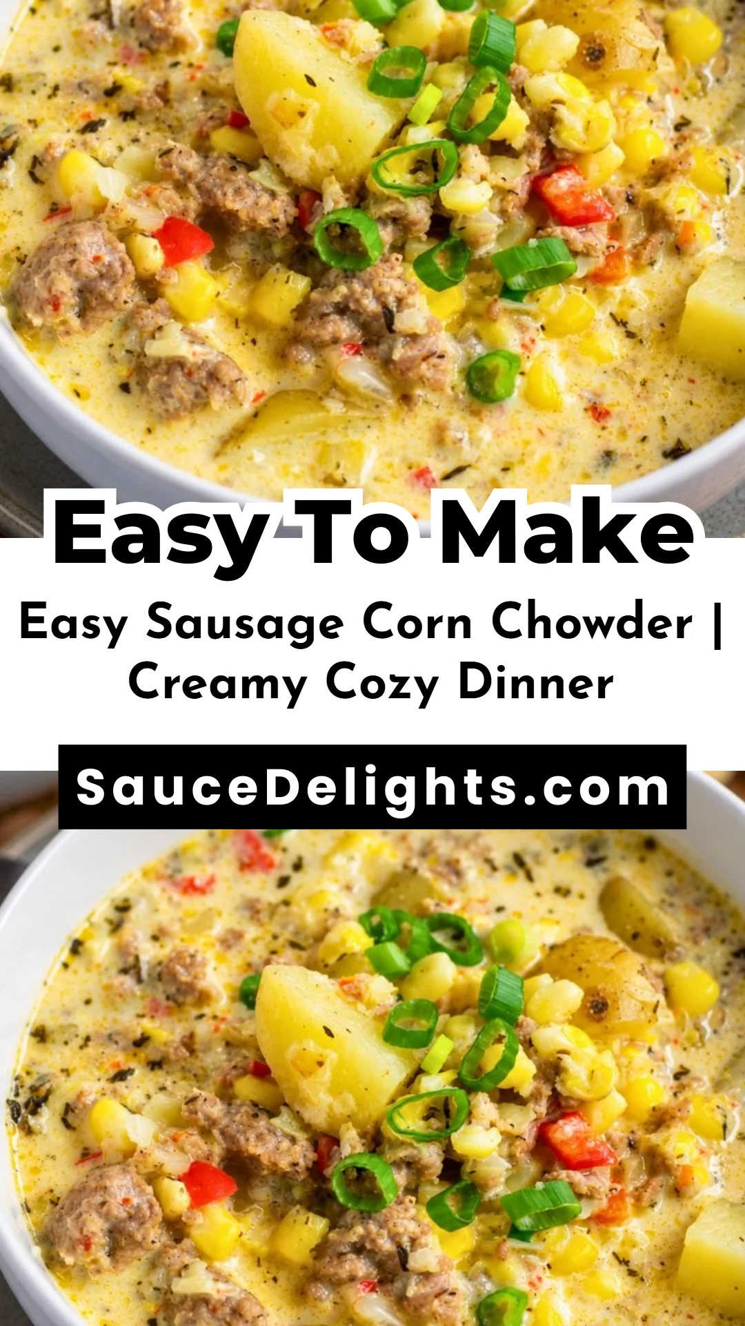 Easy Sausage Corn Chowder | Creamy Cozy Dinner