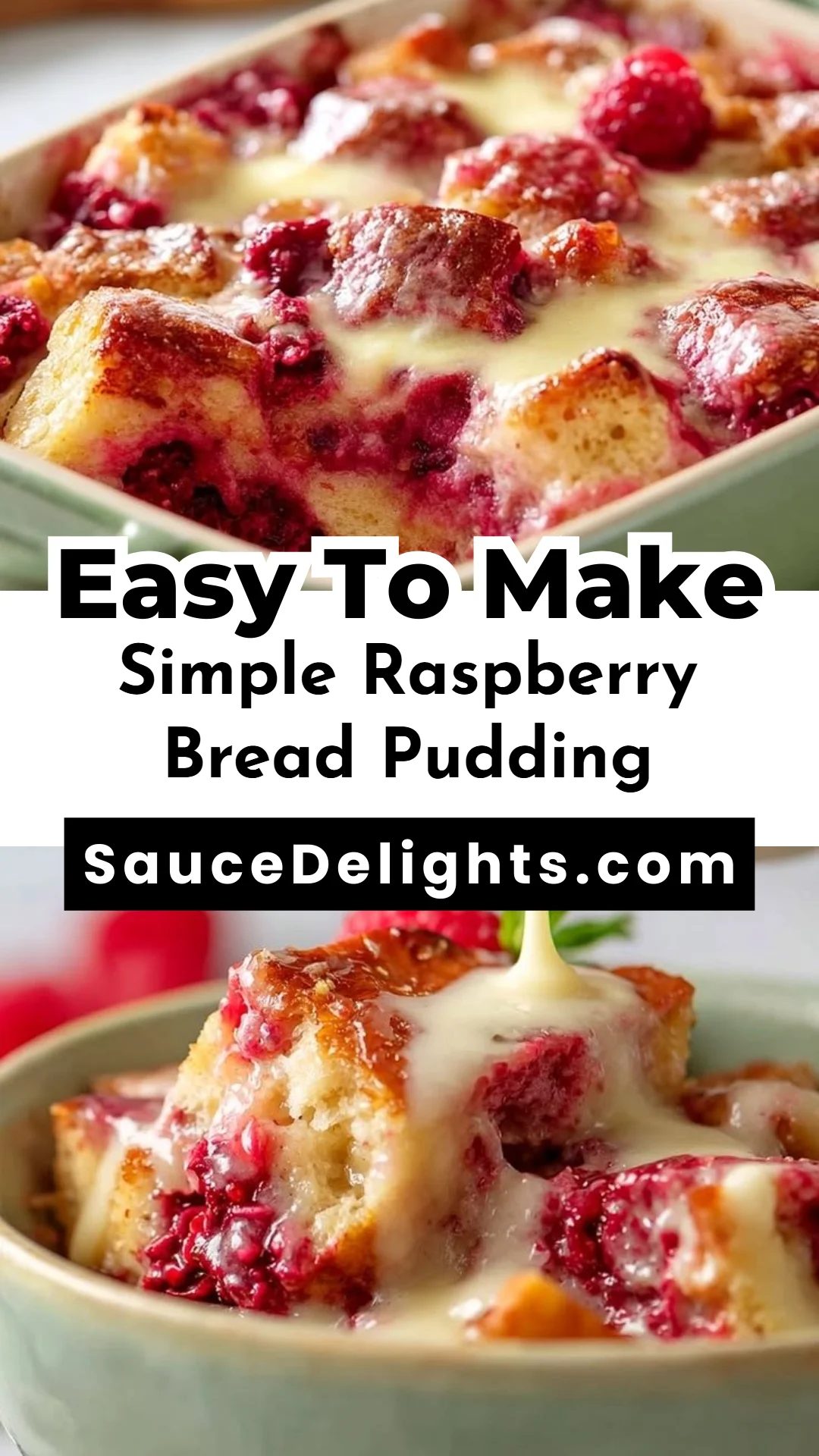 Simple Raspberry Bread Pudding