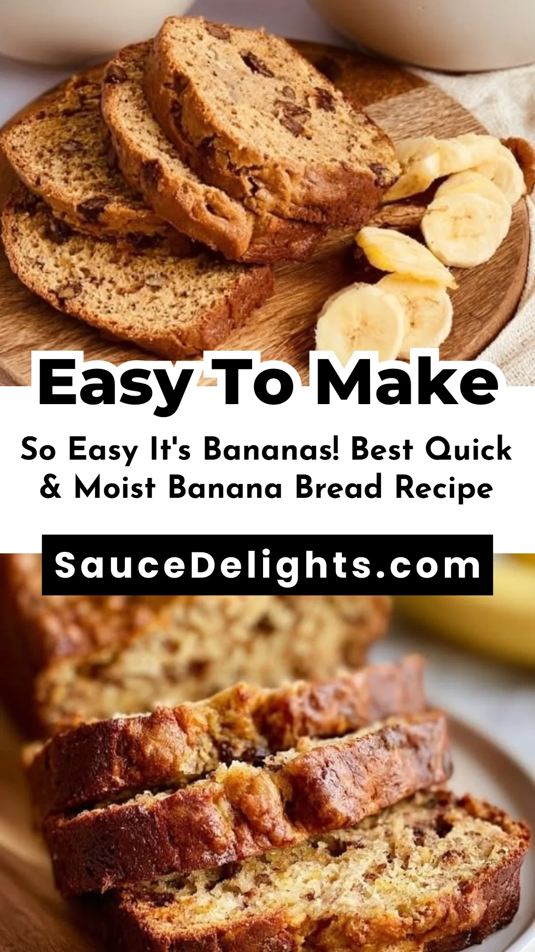 So Easy It's Bananas! Best Quick & Moist Banana Bread Recipe